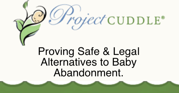 Project Cuddle Proving Safe and Legal Alternatives to Baby Abandonment